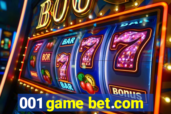 001 game bet.com